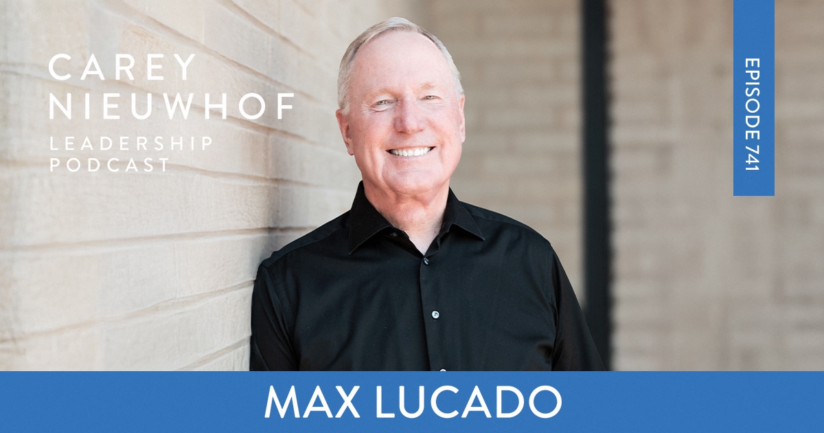 Episode 741: How to Know When You’ve Crossed a Moral Line: Max Lucado on Church Leadership, Moral Failure, and How to Tame Your Thoughts